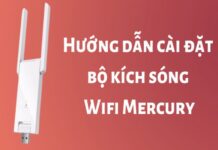 huong-dan-cach-su-dung-bo-kich-song-wifi-mercury